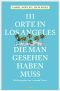 [111 Orte 20] • 111 Orte in Los Angeles, die man gesehen haben muss